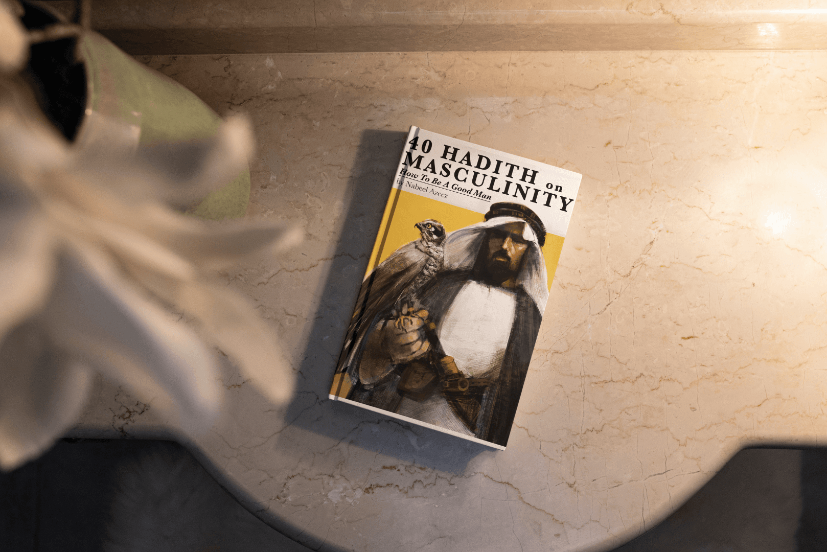 40 Hadith on Masculinity: How to Be a Good Man